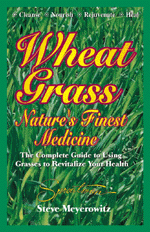 Wheatgrass Nature's Finest Medicine Book